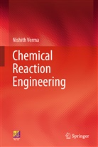 Nishith Verma - Chemical Reaction Engineering