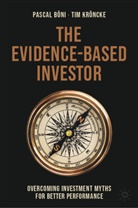 Pascal Böni, Tim Kröncke - The Evidence-Based Investor