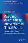 Alfredo Raglio - Music and Music Therapy Interventions in Clinical Practice