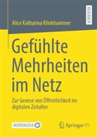 Alice Katharina Klinkhammer - Gefühlte Mehrheiten im Netz