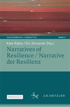Kate Rigby, Zemanek, Evi Zemanek - Narratives of Resilience / Narrative der Resilienz