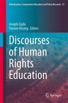 Vissing, Yvonne Vissing, Joseph Zajda - Discourses of Human Rights Education