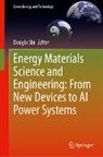 Donglu Shi - Energy Materials Science and Engineering: From New Devices to AI Power Systems