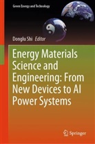 Donglu Shi - Energy Materials Science and Engineering: From New Devices to AI Power Systems