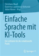 Julian Hörner, Ekaterina Lapshinova-Koltunski, Christiane Maaß - Einfache Sprache mit KI-Tools