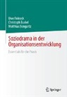 Matthias Bongartz, Christoph Buckel, Uwe Reineck - Soziodrama in der Organisationsentwicklung