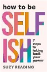 Suzy Reading - How to Be Selfish