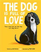 Lou Peacock, John Bond - The Dog is Full of Love