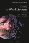 Vicente Fernandez Gonzalez, Takis Kayalis, Vicente Fernández González, Takis Kayalis - Cavafy as World Literature