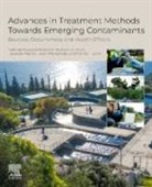 Eduardo Alberto López-Maldonado, Hussain Arshad, Nabisab Mujawar Mubarak, Nadeem A Khan - Advances in Treatment Methods Towards Emerging Contaminants