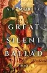 A F Moritz - Great Silent Ballad