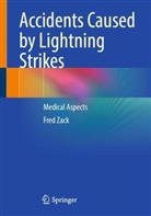 Fred Zack - Accidents Caused by Lightning Strikes