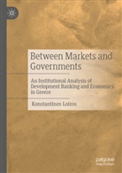 Konstantinos Loizos - Between Markets and Governments