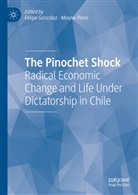 Felipe Gonzalez, Felipe González, Prem, Mounu Prem - The Pinochet Shock