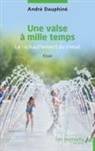 André Dauphiné - Une valse à mille temps