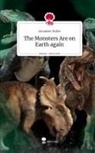 Annaleen Holler - The Monsters Are on Earth again. Life is a Story - story.one