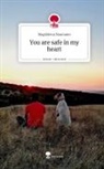 Magdalena Naumann - You are safe in my heart. Life is a Story - story.one