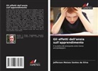 Jefferson Moises Santos da Silva - Gli effetti dell'ansia sull'apprendimento