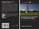 Amanda Caldas Agapito - Brasilia para las personas: la ciudad como marca
