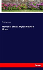 Anonymous - Memorial of Rev. Myron Newton Morris