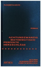 Flogerta Krypi - Achtundzwanzig mathematisch perfekte Herzschl&auml;ge