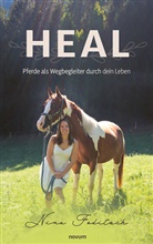 Nina Foditsch - Heal - Pferde als Wegbegleiter durch dein Leben