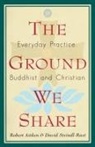 Robert Aitken, David Steindl-Rast - The Ground We Share