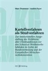 Andrés Payer, Marc Thommen - Kartellverfahren als Strafverfahren