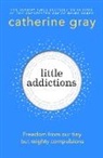 Catherine Gray, Gray Catherine - Little Addictions