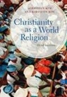 Kirsteen Kim, Sebastian Kim, Kim Kirsteen - Christianity as a World Religion