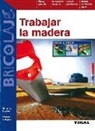 Artemisia - Trabajos en la madera