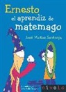 José Muñoz Santonja, Jesús Arilla Casado - Ernesto, el aprendiz de matemago