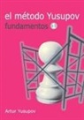 Antonio Gude, Artur Yusúpov - El método Yusupov : fundamentos 1