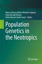 Marcos Vinícius Bohrer Monteiro Siqueira, Pedro Manoel Galetti Junior, Enéas Ricardo Konzen, Pedro Manoel Galetti Junior, Enéas Ricardo Konzen - Population Genetics in the Neotropics