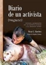 Alejandro Palomas, Óscar L. Sánchez - Diario de un activista (vegano)