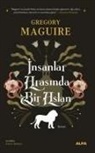 Gregory Maguire - Insanlar Arasinda Bir Aslan