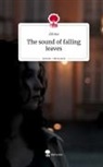 Athina - The sound of falling leaves. Life is a Story - story.one