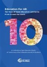 David T. Kindler, Marcela Morales, Paul Stacey, Open Education Global - Education For All: Ten years of open education luminaries from around the world