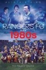 Alistair Aird - Rangers in the 1980s