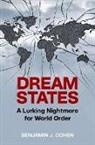 Benjamin J. Cohen, Benjamin J. (Distinguished Professor Emerit Cohen, Benjamin J. (Distinguished Professor Emeritus Cohen - Dream States