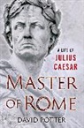 David Potter, David (Francis W. Kelsey Collegiate Professor of Greek and Roman History and Arthur F. Thurnau Professor Potter - Master of Rome