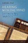 Carmel Raz, Carmel (Assistant Professor of Music Raz - Hearing With the Mind