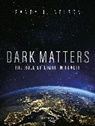 Randy J. (Professor and Chair Nelson, Nelson Randy J. - Dark Matters
