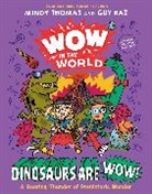 Guy Raz, Mindy Thomas, Mike Centeno - Wow in the World: Dinosaurs Are Wow!