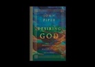 John Piper - Desiring God