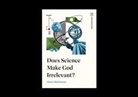 Hans Madueme - Does Science Make God Irrelevant?