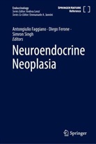 Antongiulio Faggiano, Diego Ferone, Simron Singh - Neuroendocrine Neoplasia