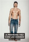 Manuel García - A primeira vez com um homem