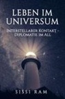 Sissi  Ram, Sissi Ram - LEBEN IM UNIVERSUM