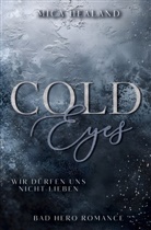 Mica Healand - Cold Eyes